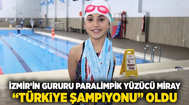 İzmir'in gururu paralimpik yüzücü Miray 