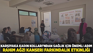 Karşıyaka Kadın Kolları’ndan Sağlık İçin Önemli Adım: Rahim Ağzı Kanseri Farkındalık Etkinliği 