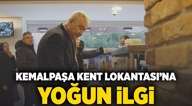 KEMALPAŞA KENT LOKANTASI’NA YOĞUN İLGİ