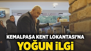 KEMALPAŞA KENT LOKANTASI’NA YOĞUN İLGİ