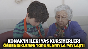 Konak’ın ileri yaş kursiyerleri öğrendiklerini torunlarıyla paylaştı