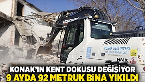 Konak’ın kent dokusu değişiyor: 9 ayda 92 metruk bina yıkıldı