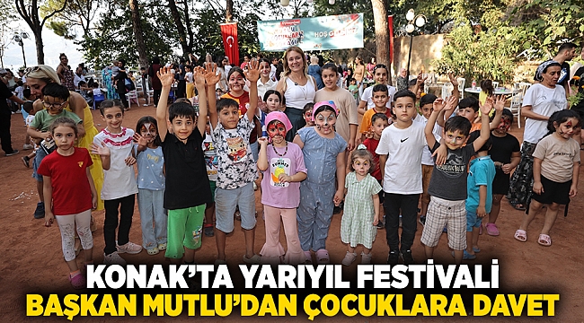 Konak’ta Yarıyıl Festivali: Başkan Mutlu’dan çocuklara davet