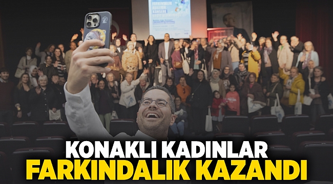 Konaklı kadınlar farkındalık kazandı