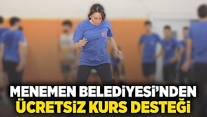 Menemen Belediyesi’nden ücretsiz kurs desteği