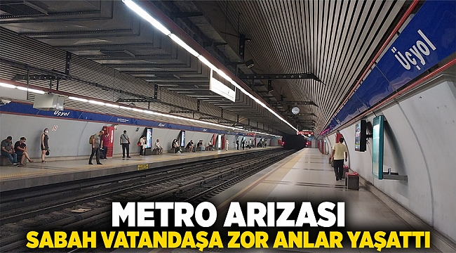 Metro arızası sabah vatandaşa zor anlar yaşattı