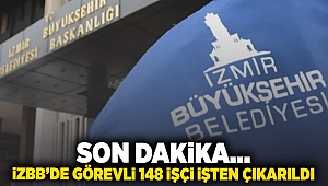 Son dakika... İzBB'de görevli 148 işçi işten çıkarıldı