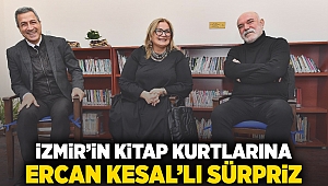 İzmir’in kitap kurtlarına Ercan Kesal’lı sürpriz
