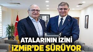 Atalarının izini İzmir’de sürüyor