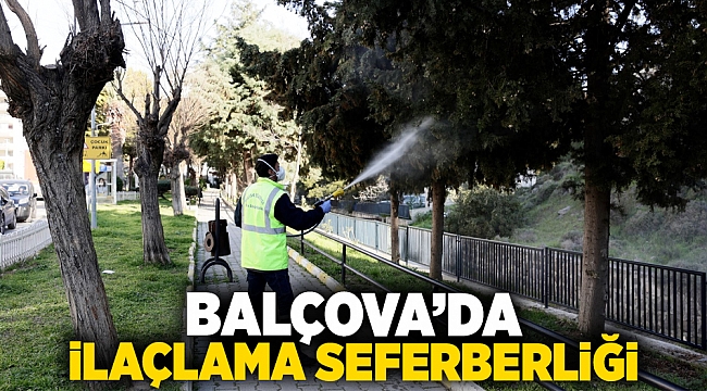 Balçova’da ilaçlama seferberliği