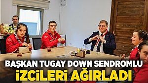 Başkan Tugay down sendromlu izcileri ağırladı