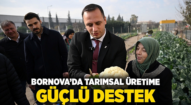 Bornova’da tarımsal üretime güçlü destek