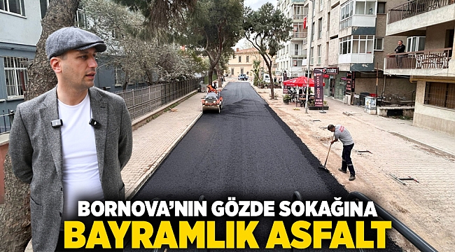 Bornova’nın gözde sokağına bayramlık asfalt