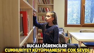 BUCALI ÖĞRENCİLER CUMHURİYET KÜTÜPHANESİ'Nİ ÇOK SEVDİ