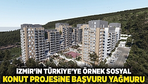 İzmir'in Türkiye'ye örnek sosyal konut projesine başvuru yağmuru