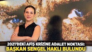 2021’deki Afiş Krizine Adalet Noktası: Başkan Sengel Haklı Bulundu
