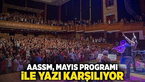 AASSM, mayıs programı ile yazı karşılıyor