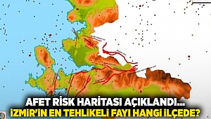 Afet Risk Haritası açıklandı... İzmir'in en tehlikeli fayı hangi ilçede?