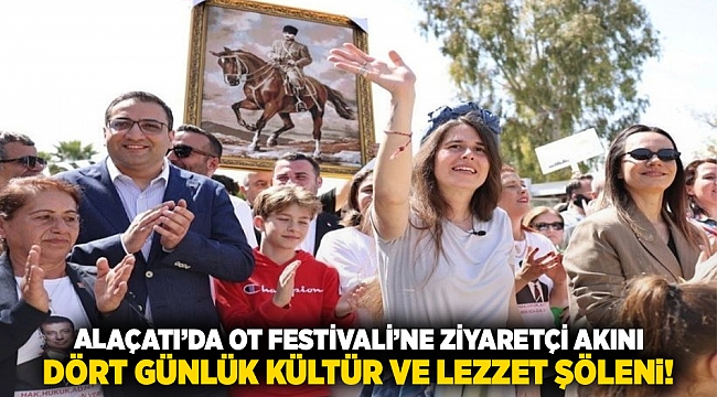 Alaçatı’da Ot Festivali’ne ziyaretçi akını: Dört günlük kültür ve lezzet şöleni! 