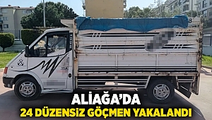 Aliağa'da 24 düzensiz göçmen yakalandı