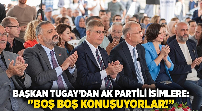 Başkan Tugay’dan AK Partili isimlere: 