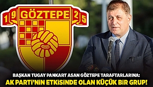 Başkan Tugay pankart asan Göztepe taraftarlarına: AK Parti’nin etkisinde olan küçük bir grup!