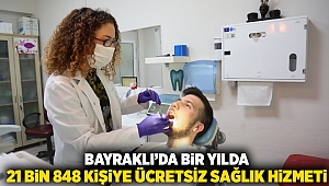 Bayraklı'da bir yılda 21 bin 848 kişiye ücretsiz sağlık hizmeti