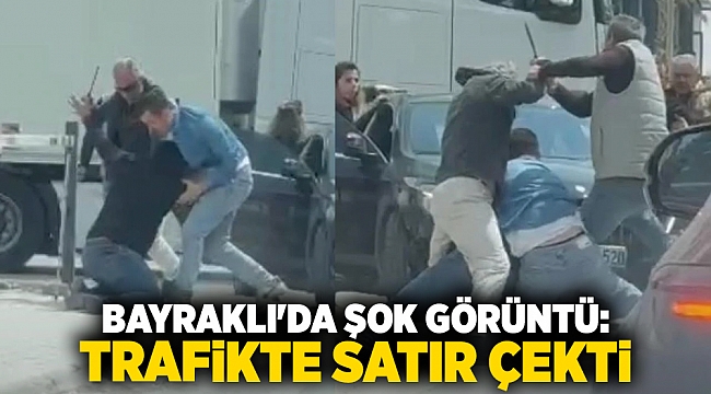 Bayraklı'da Şok Görüntü: Trafikte Satır Çekti