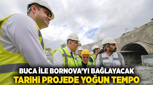 Buca ile Bornova’yı bağlayacak tarihi projede yoğun tempo