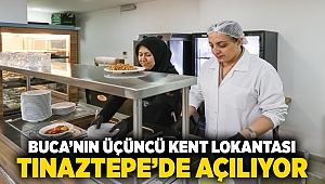 Buca’nın üçüncü Kent Lokantası Tınaztepe’de açılıyor