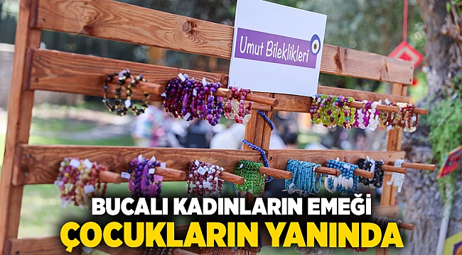 - Bucalı kadınların emeği çocukların yanında