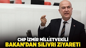 CHP İzmir Milletvekili Bakan'dan Silivri ziyareti