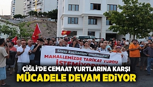 Çiğli'de cemaat yurtlarına karşı mücadele devam ediyor
