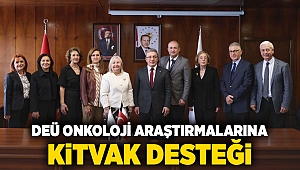 DEÜ ONKOLOJİ ARAŞTIRMALARINA KİTVAK DESTEĞİ