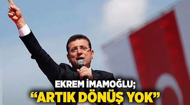 Ekrem İmamoğlu: 