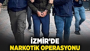 İzmir'de narkotik operasyonu