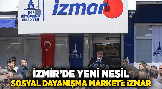 İzmir'de yeni nesil sosyal dayanışma marketi: İZMAR