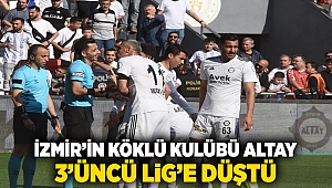 İzmir’in köklü kulübü Altay 3’üncü Lig’e düştü