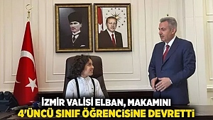 İzmir Valisi Elban, makamını 4'üncü sınıf öğrencisine devretti
