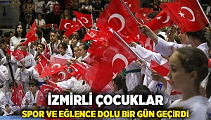 İzmirli çocuklar spor ve eğlence dolu bir gün geçirdi