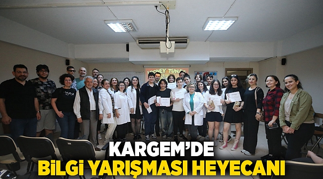 KARGEM’de bilgi yarışması heyecanı
