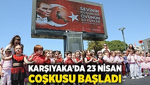 Karşıyaka’da 23 Nisan coşkusu başladı!