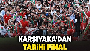 Karşıyaka’dan tarihi final