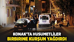 Konakta husumetliler birbirine kurşun yağdırdı