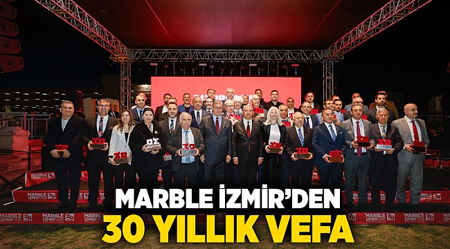 Marble İzmir’den 30 yıllık vefa