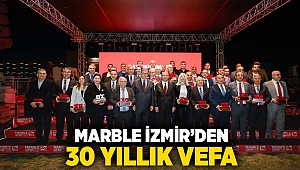 Marble İzmir’den 30 yıllık vefa