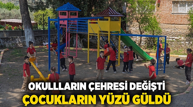 Okulların çehresi değişti çocukların yüzü güldü