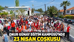 Onur Günay Eğitim Kampüsü’nde 23 Nisan Coşkusu