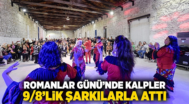 Romanlar Günü’nde kalpler 9/8’lik şarkılarla attı