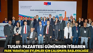 Tugay: Pazartesi gününden itibaren fark yaratacak eylemler için çalışmaya başlayacağız